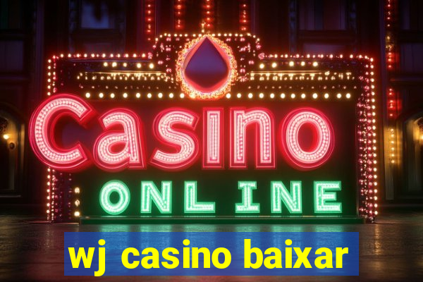 wj casino baixar